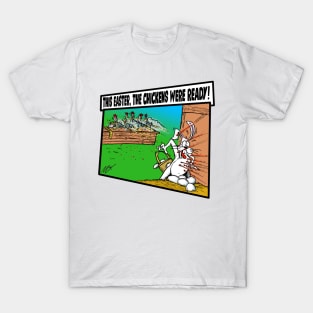 Chicken's Easter Revenge T-Shirt